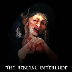 The Bendal Interlude : Second Demo The Bendal Interlude : Second Demo